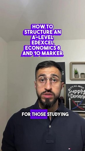 Effective Techniques for Structuring A-Level Economics Edexcel 8 and 10 Markers