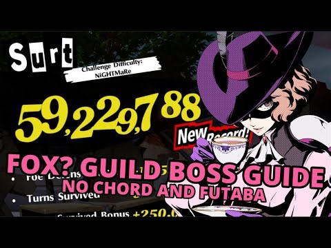 P5X Global Week 2 F2P Fox?/Surt Guild Boss Guide!! No Chord And Futaba!!
