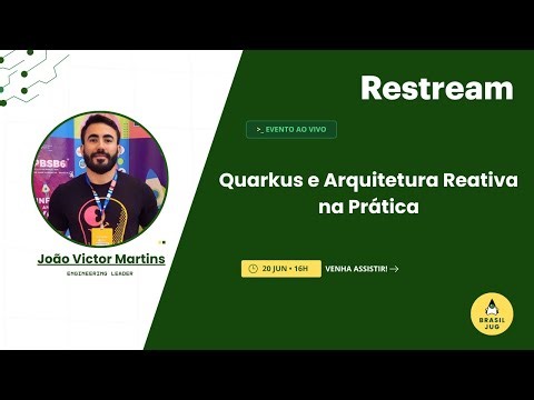 Quarkus e Arquitetura Reativa na Prática