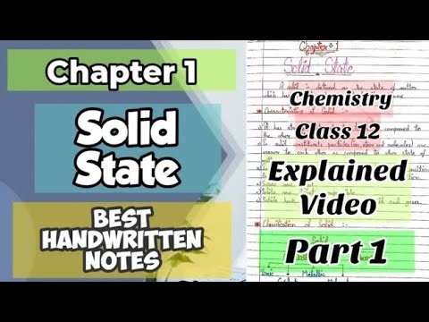 Chemistry Class 12 Chapter 1 Solid State Best Handwritten Notes | Solid State Notes ... Part 1