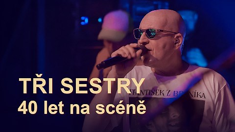 Tři sestry: 40 let na scéně - iVysílání | Česká televize