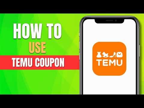 How to Use Temu Coupon Code (2026 Tutorial)
