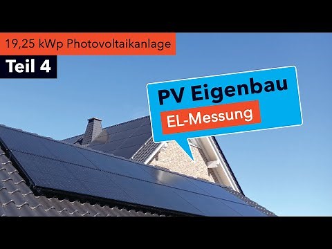 PV Eigenbau Teil 4: EL - Elektrolumineszenz - Prüfung der Photovoltaikanlage