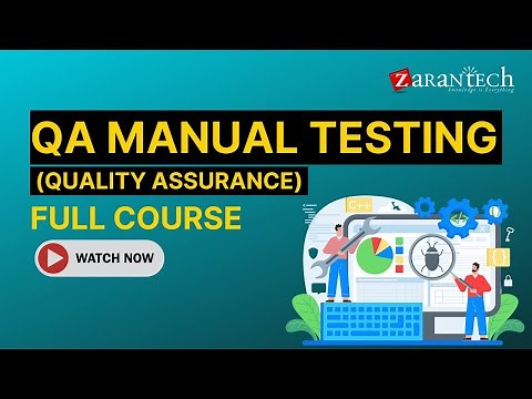 QA (Quality Assurance) Manual Testing Full Course | ZaranTech