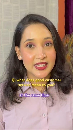 What does good customer service mean to you?