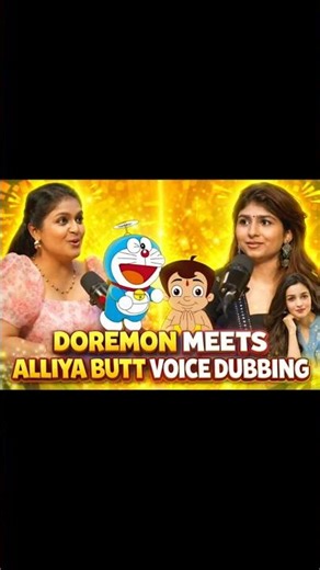 Doraemon meets Alia butt Voice 😱 Frist Time