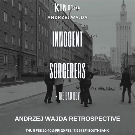 Polish Institute London | 🎬 Kinoteka 2026: Innocent Sorcerers (1960) + The Bad Boy (1951), dir. Andrzej Wajda 📍 BFI Southbank THU 5 FEB 20:40 FRI 20 FEB 17:55... | Instagram