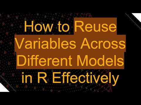 How to Reuse Variables Across Different Models in R Effectively