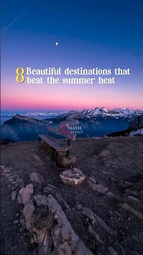 8 Cool Summer Destinations That Beat The Heat | Switzerland, Iceland, Banff & More