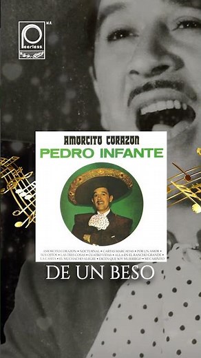 Amorcito corazón, yo tengo tentación... de un beso 🌹 #pedroinfante