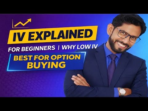 IV Explained for Beginners | Why Low IV is Best for Option Buying
