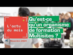 Apprentissage et formation professionnelle - Organismes multi-sites et qualité