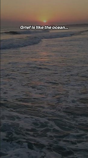 Grief Comes in Waves | A Reminder of Love