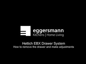 Hettich EBX Drawer System: Drawer Removal and Adjustments - eggersmann