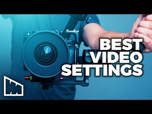 Master Any Camera With These 5 Things – Best Camera Settings For Video