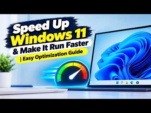 Windows 11 Optimization Guide - Make Your PC Run Faster & Smoother
