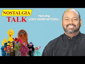 NOSTALGIA TALK: Episode #14 (Featuring LOUIS HENRY MITCHELL)