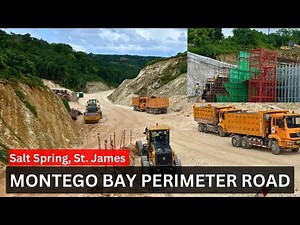 Montego Bay Perimeter Road Construction- Salt Spring, St. James, Jamaica