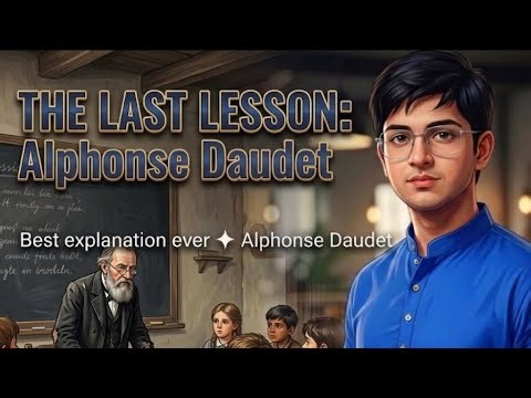 The Last Lesson Class 12 English | Full Chapter Explanation ( In Hindi ) & Summary (NCERT), CBSE'27