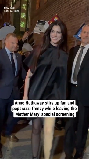 Anne Hathaway stirs up fan and paparazzi frenzy while leaving the 'Mother Mary' special screening