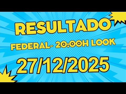 Resultado do jogo do bicho ao vivo - FEDERAL- 20:00H 27/12/2025