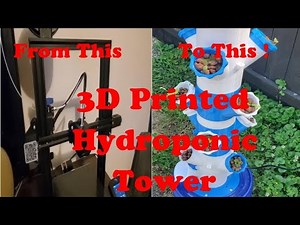 3D Printed Hydroponic Tower: Start to Seed Part 1