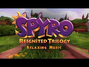 Relaxing Spyro The Dragon Trilogy Music + Nature Sounds / Ambience