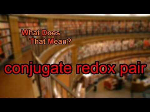 What does conjugate redox pair mean?