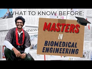 Master’s in Biomedical Engineering: What to Know Before You Apply