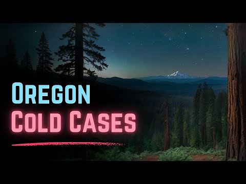5 Unsolved Cold Cases from Oregon I Volume One