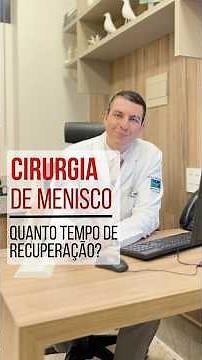 ⏱️ Cirurgia de menisco: quanto tempo leva a recuperação?