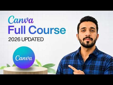 Canva Full Course 2026 | Complete Canva Tutorial for Beginners
