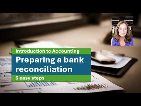 Prepare a bank reconciliation in 6 easy steps