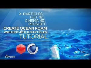 Creating Ocean Spray / Foam in Cinema 4d with Hot 4D / X-Particles & Redshift