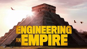 Engineering an Empire (2005) | WatchDocumentaries.com
