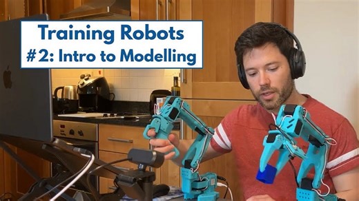 Training Robots - Part 2: Intro to Robotics Models