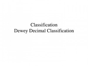 Classification Dewey Decimal Classification - SlideServe