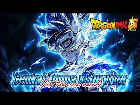 Genkai Toppa x Survivor (Việt hóa) | Dragon Ball Super OP | Nhạc Anime cực cháy