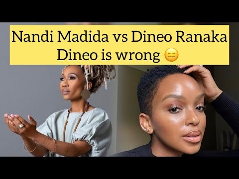 Nandi Madida Vs Dineo Ranaka. Dineo is wrong !!!