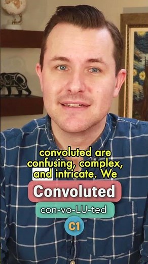 Convoluted Pronunciation, Meaning, Synonyms and Example Sentence