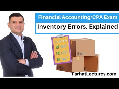Inventory Errors Explained. Intermediate Accounting. CPA exam FAR.