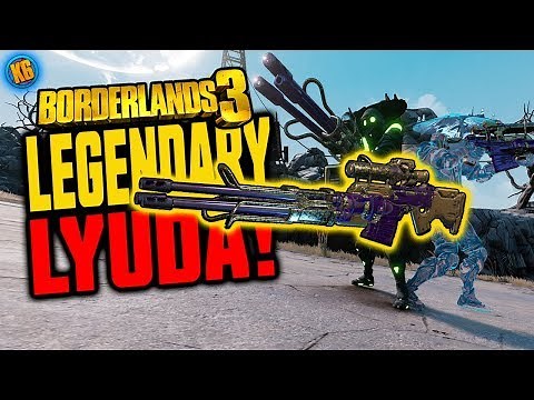 LYUDA | Legendary Weapons Guide [Borderlands 3]