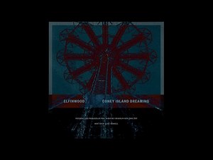 Elfinwood - Coney Island Dreaming (demo)