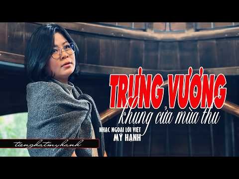 TRƯNG VƯƠNG KHUNG CỬA MÙA THU -nhạc Ngoại lời Việt -tiếng hát MỸ HẠNH