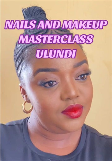 Nails and Makeup Masterclass in Ulundi