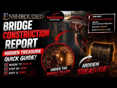 Enshrouded Bridge Construction Report – Hidden Treasure Quick Guide
