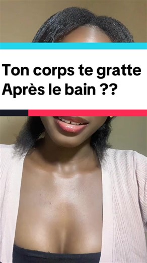 Ton corps te gratte ? Regarde la vidéo jusqu'à la fin #fyppppppppppppppppppppppp #tiktoksenegal🇸🇳 #creatorsearchinsights