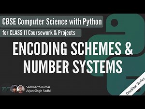 CBSE CS XI Chapter 2: Encoding Schemes and Number Systems | CBSE Crash Course Class 11 | One Shot