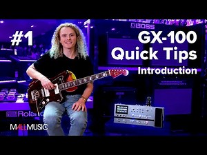 BOSS GX-100: Quick Tips – Introduction