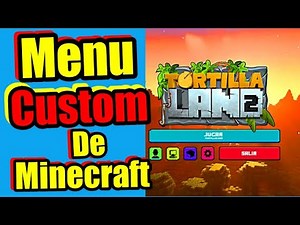 ✅Como PERSONALIZAR el MENU de Minecraft como el de TORTILLALAND 2 con Fancy Menu